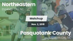 Matchup: Northeastern vs. Pasquotank County  2018