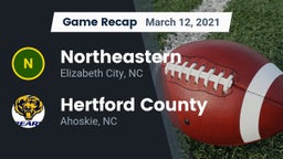 Recap: Northeastern  vs. Hertford County  2021