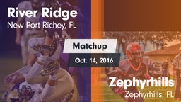 Matchup: River Ridge vs. Zephyrhills  2016