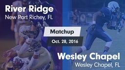 Matchup: River Ridge vs. Wesley Chapel  2016