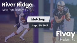 Matchup: River Ridge vs. Fivay  2017