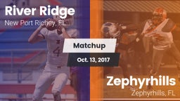 Matchup: River Ridge vs. Zephyrhills  2017