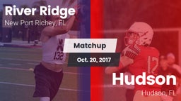 Matchup: River Ridge vs. Hudson  2017