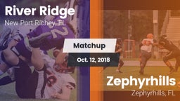 Matchup: River Ridge vs. Zephyrhills  2018