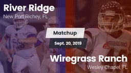 Matchup: River Ridge vs. Wiregrass Ranch  2019