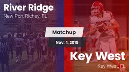 Matchup: River Ridge vs. Key West  2019