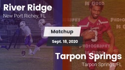 Matchup: River Ridge vs. Tarpon Springs  2020