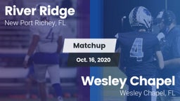 Matchup: River Ridge vs. Wesley Chapel  2020