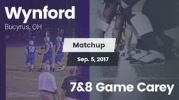 Matchup: Wynford vs. 7&8 Game Carey 2017