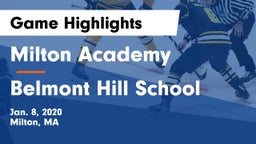 Milton Academy vs Belmont Hill School Game Highlights - Jan. 8, 2020