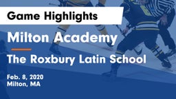 Milton Academy vs The Roxbury Latin School Game Highlights - Feb. 8, 2020