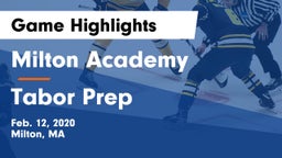 Milton Academy vs Tabor Prep Game Highlights - Feb. 12, 2020