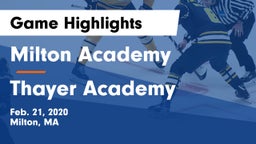 Milton Academy vs Thayer Academy  Game Highlights - Feb. 21, 2020