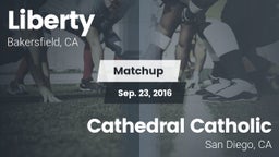 Matchup: Liberty vs. Cathedral Catholic  2016