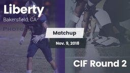 Matchup: Liberty vs. CIF Round 2 2018