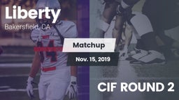 Matchup: Liberty vs. CIF ROUND 2 2019