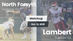 Matchup: North Forsyth vs. Lambert  2018