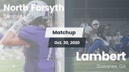 Matchup: North Forsyth vs. Lambert  2020