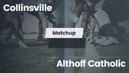 Matchup: Collinsville vs. Althoff Catholic 2016