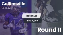 Matchup: Collinsville vs. Round II 2015