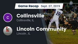 Recap: Collinsville  vs. Lincoln Community  2019