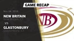 Recap: New Britain  vs. Glastonbury  2016