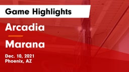 Arcadia  vs Marana  Game Highlights - Dec. 10, 2021