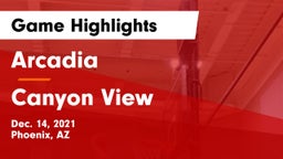 Arcadia  vs Canyon View  Game Highlights - Dec. 14, 2021