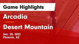 Arcadia  vs Desert Mountain  Game Highlights - Jan. 28, 2022