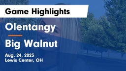 Olentangy  vs Big Walnut  Game Highlights - Aug. 24, 2023