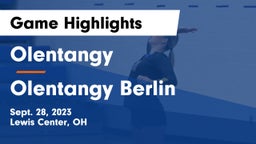 Olentangy  vs Olentangy Berlin  Game Highlights - Sept. 28, 2023