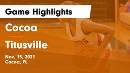 Cocoa  vs Titusville  Game Highlights - Nov. 15, 2021