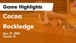Cocoa  vs Rockledge  Game Highlights - Jan. 27, 2023