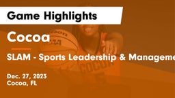 Cocoa  vs SLAM - Sports Leadership & Management HS Game Highlights - Dec. 27, 2023