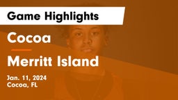 Cocoa  vs Merritt Island  Game Highlights - Jan. 11, 2024