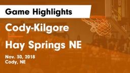 Cody-Kilgore  vs Hay Springs NE Game Highlights - Nov. 30, 2018