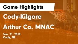 Cody-Kilgore  vs Arthur Co. MNAC Game Highlights - Jan. 21, 2019