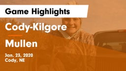 Cody-Kilgore  vs Mullen Game Highlights - Jan. 23, 2020