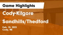 Cody-Kilgore  vs Sandhills/Thedford Game Highlights - Feb. 10, 2023