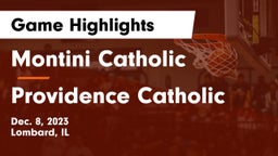Montini Catholic  vs Providence Catholic  Game Highlights - Dec. 8, 2023