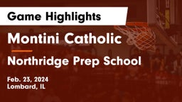 Montini Catholic  vs Northridge Prep School Game Highlights - Feb. 23, 2024