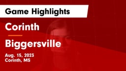 Corinth  vs Biggersville  Game Highlights - Aug. 15, 2023