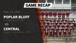 Recap: Poplar Bluff  vs. Central  2015