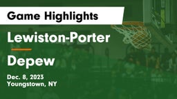 Lewiston-Porter  vs Depew  Game Highlights - Dec. 8, 2023