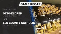 Recap: Otto-Eldred  vs. Elk County Catholic  2016
