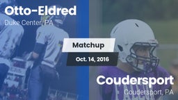 Matchup: Otto-Eldred vs. Coudersport  2016