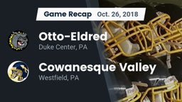 Recap: Otto-Eldred  vs. Cowanesque Valley  2018
