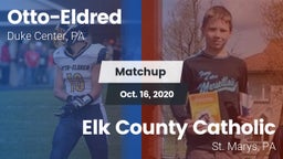 Matchup: Otto-Eldred vs. Elk County Catholic  2020
