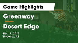 Greenway  vs Desert Edge  Game Highlights - Dec. 7, 2018