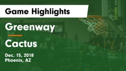 Greenway  vs Cactus  Game Highlights - Dec. 15, 2018